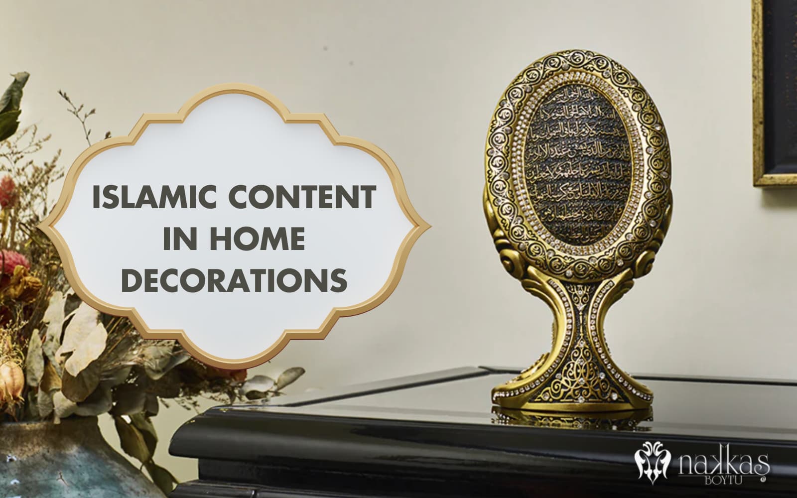 Islamic Content in Home Decorations
